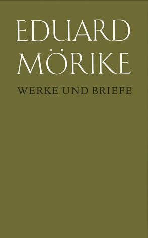 Werke und Briefe. Historisch-kritische Gesamtausgabe. Pflichtfortsetzung / Bearbeitung fremder Werke. Kritische Beratung von Krummacher,  Hans H, Meyer,  Herbert, Mörike,  Eduard, Simon,  Hans U, Zeller,  Bernhard