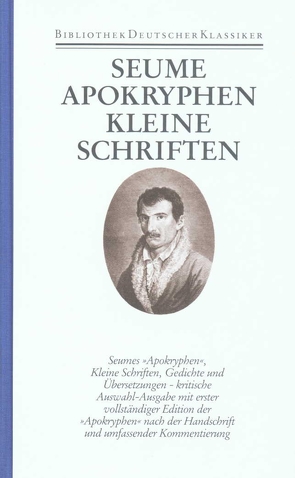 Werke und Briefe in drei Bänden von Drews,  Jörg, Kyroa,  Sabine, Seume,  Johann Gottfried
