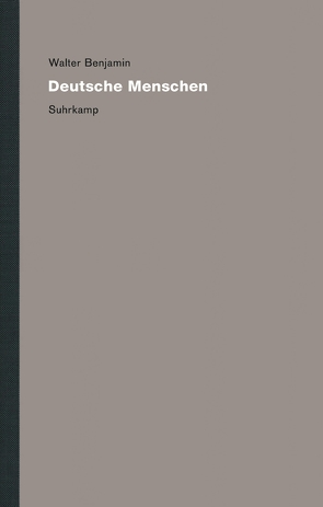 Werke und Nachlaß. Kritische Gesamtausgabe von Benjamin,  Walter, Brodersen,  Momme