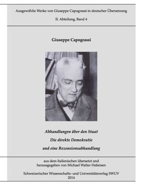 Werke von Capograssi in deutscher Übersetzung, Bd. 4 von Capograssi,  Giuseppe, Hebeisen,  Michael Walter