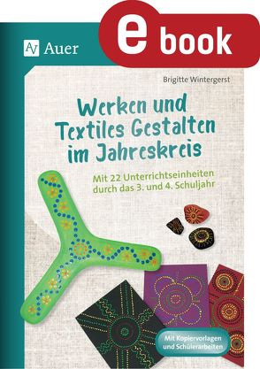 Werken und Textiles Gestalten im Jahreskreis von Wintergerst,  Brigitte