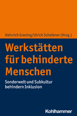 Werkstätten für behinderte Menschen von Greving,  Heinrich, Hüppe,  Hubert, Knapp,  Rainer, Sackarendt,  Bernhard, Scheibner,  Ulrich, Thiel,  Andre, Windmöller,  Wilfried, Wolfmayr,  Franz