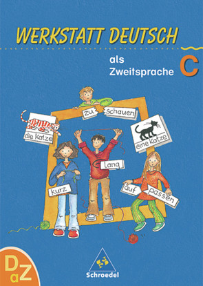 Werkstatt Deutsch als Zweitsprache von Kehbel,  Simone, Leonhard,  Michael, Quehl,  Thomas, Röhner-Münch,  Karla, Rösch,  Heidi, Senff,  Doris