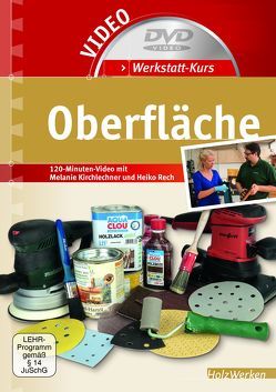 Werkstatt-Kurs Oberfläche von Kirchlechner,  Melanie, Rech,  Heiko