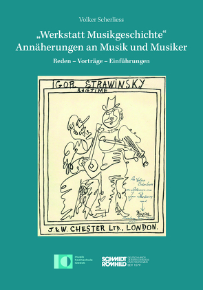 „Werkstatt Musikgeschichte“ – Annäherungen an Musik und Musiker von Musikhochschule Lübeck, Scherliess,  Volker