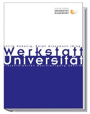 Werkstatt Universität von Großmann,  Ralph, Maier,  Barbara, Wedenig,  Astrid