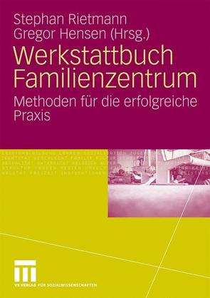 Werkstattbuch Familienzentrum von Hensen,  Gregor, Rietmann,  Stephan