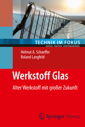 Werkstoff Glas von Langfeld,  Roland, Schaeffer,  Helmut A.