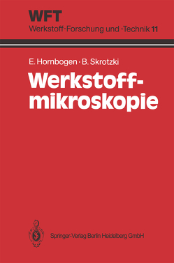 Werkstoff-Mikroskopie von Hornbogen,  Erhard, Skrotzki,  Birgit