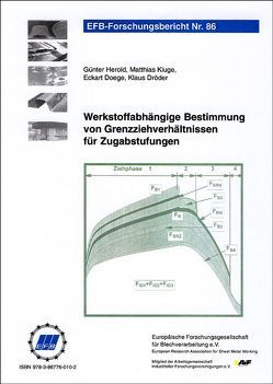 Werkstoffabhängige Bestimmung von Grenzziehverhältnissen für Zugabstufungen von Doege,  Eckart, Dröder,  Klaus, Herold,  Günter, Kluge,  Matthias