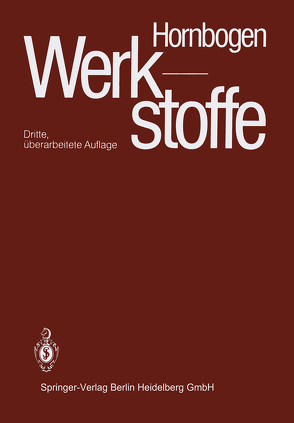 Werkstoffe von Hornbogen,  E.