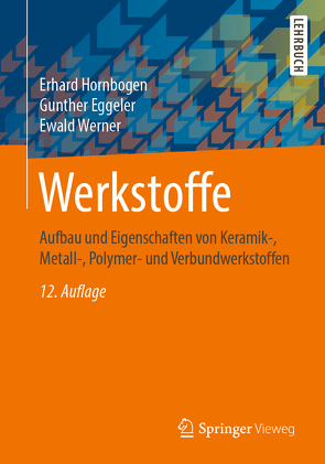 Werkstoffe von Eggeler,  Gunther, Hornbogen,  Erhard, Werner,  Ewald