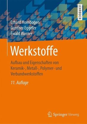 Werkstoffe von Eggeler,  Gunther, Hornbogen,  Erhard, Werner,  Ewald