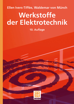 Werkstoffe der Elektrotechnik von Ivers-Tiffée,  Ellen, Münch,  Waldemar