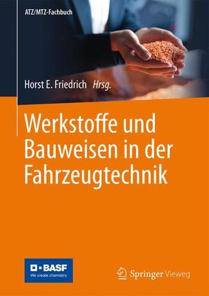 Werkstoffe und Bauweisen in der Fahrzeugtechnik von Friedrich,  Horst E.