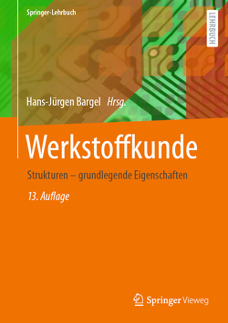 Werkstoffkunde von Bargel,  Hans-Jürgen