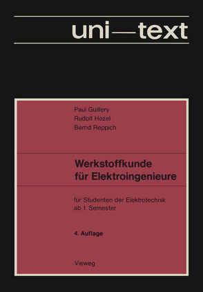 Werkstoffkunde für Elektroingenieure von Guillery,  Paul
