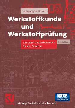 Werkstoffkunde und Werkstoffprüfung von Weißbach,  Wolfgang