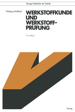 Werkstoffkunde und Werkstoffprüfung von Weißbach,  Wolfgang