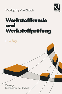 Werkstoffkunde und Werkstoffprüfung von Weißbach,  Wolfgang