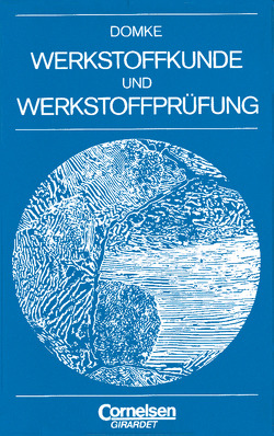 Werkstoffkunde und Werkstoffprüfung von Domke,  Wilhelm