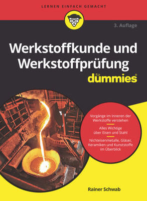 Werkstoffkunde und Werkstoffprüfung für Dummies von Schwab,  Rainer