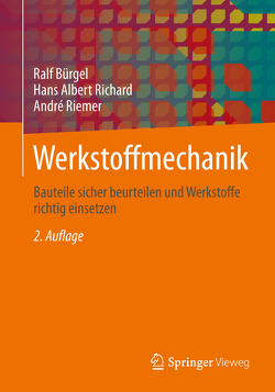 Werkstoffmechanik von Bürgel,  Ralf, Richard,  Hans Albert, Riemer,  Andre