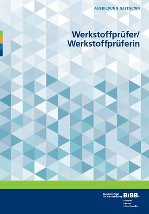 Werkstoffprüfuer/Werkstoffprüferin von Gerdes,  Frank, Horsch,  Arnold, Koppelberg,  Andreas, Lendzian,  Ralf, Mueller,  Juergen, Timm,  Barbara, Wessel-Segebade,  Hannelore, Wurdack,  Hans-Peter, Zörnack,  Manfred