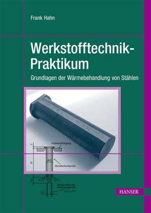 Werkstofftechnik-Praktikum von Hahn,  Frank