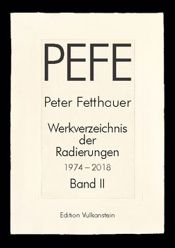 Peter Fetthauer 1974-2018 von Voigt,  Agnes