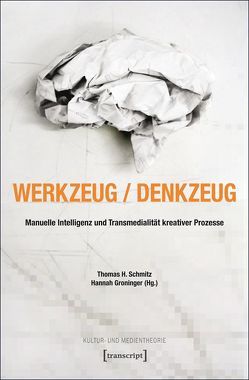 Werkzeug – Denkzeug von Groninger,  Hannah, Schmitz,  Thomas H.