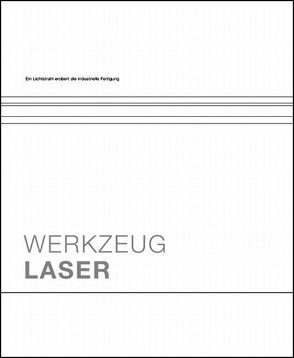 Werkzeug Laser von Leibinger-Kammüller,  Nicola