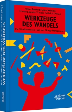 Werkzeuge des Wandels von Fröhlich,  Caspar, Roehl,  Heiko, Winkler,  Brigitte