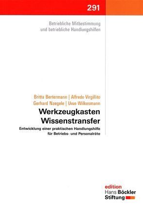 Werkzeugkasten Wissenstransfer von Bertermann,  Britta, Hans-Böckler Stiftung, Naegele,  Gerhard, Virgillito,  Alfredo, Wilkesmann,  Uwe