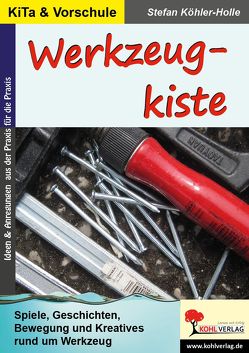 Werkzeugkiste von Köhler - Holle,  Stefan