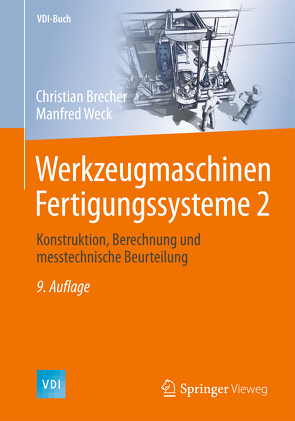Werkzeugmaschinen Fertigungssysteme 2 von Brecher,  Christian, Weck,  Manfred