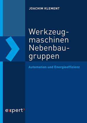 Werkzeugmaschinen-Nebenbaugruppen von Klement,  Joachim