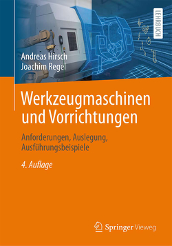 Werkzeugmaschinen und Vorrichtungen von Hirsch,  Andreas, Regel,  Joachim