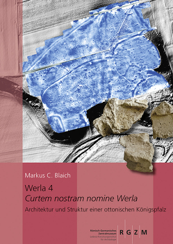 Werla 4 – Curtem nostram nomine Werla – von Blaich,  Markus C.