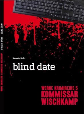 Werne Krimi 5 – Kommissar Wischkamp von Behr,  Renate