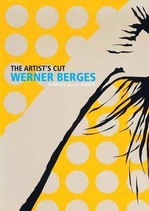 Werner Berges: The Artist´s Cut von Berges,  Werner, Kaufhold,  Tobias, Klemm,  Peter