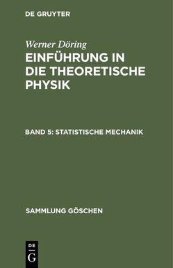 Werner Döring: Einführung in die theoretische Physik / Statistische Mechanik von Döring,  Werner