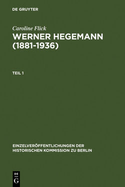 Werner Hegemann (1881-1936) von Flick,  Caroline