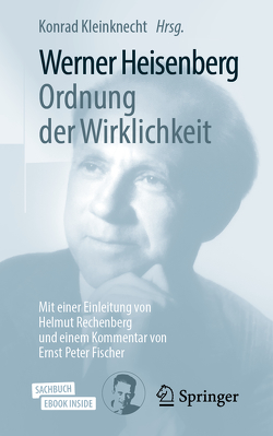 Werner Heisenberg, Ordnung der Wirklichkeit von Kleinknecht,  Konrad