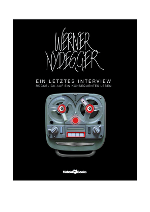 Werner Nydegger – EIN LETZTES INTERVIEW von Nydegger,  Werner