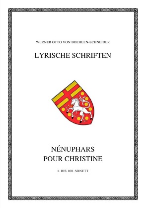 Werner Otto von Boehlen-Schneider: Lyrische Schriften / Nénuphars pour Christíne von Otto von Boehlen-Schneider,  Werner