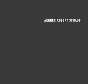 Werner Robert Schaub von Hohenadl,  Stefan, Schaub,  Werner, Schaub,  Werner Robert, Würzner,  Eckart
