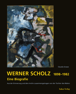 Werner Scholz 1898 – 1992 von Grasse,  Claudia