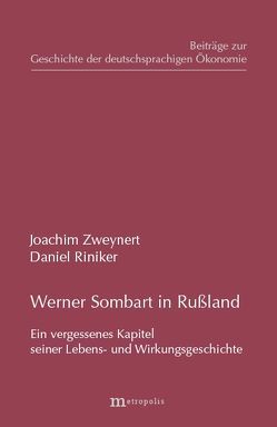Werner Sombart in Rußland von Riniker,  Daniel, Zweynert,  Joachim