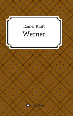 Werner von Kraft,  Rainer